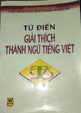 Từ điển giải thích thành ngữ Tiếng Việt