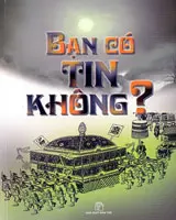 Bạn có tin không ?
