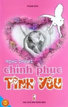 Nghệ thuật chinh phục tình yêu…