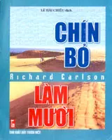 Chín bỏ làm mười…