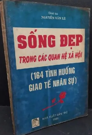 Sống đẹp trong các quan hệ…