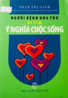 Bệnh nhân ung thư đi tìm ý nghĩa cuộc sống