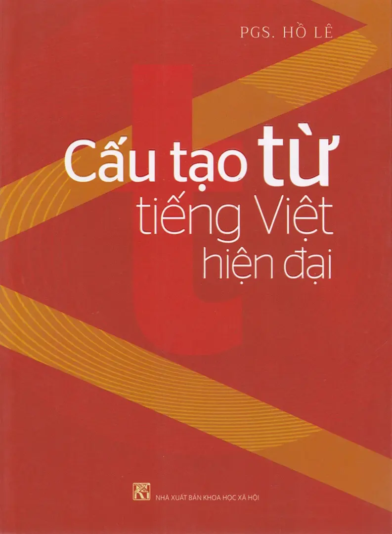 Vấn đề cấu tạo từ trong Tiếng Việt hiện đại