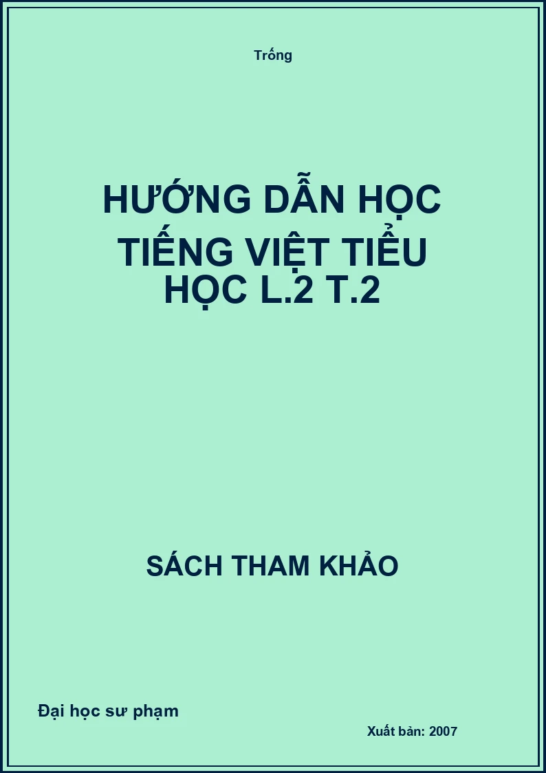 Hướng dẫn học Tiếng Việt tiểu học L.2 T.2
