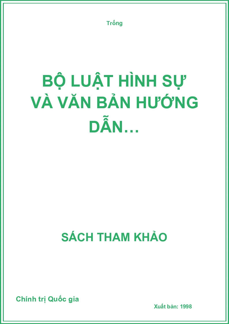 Bộ luật hình sự và văn bản hướng dẫn…