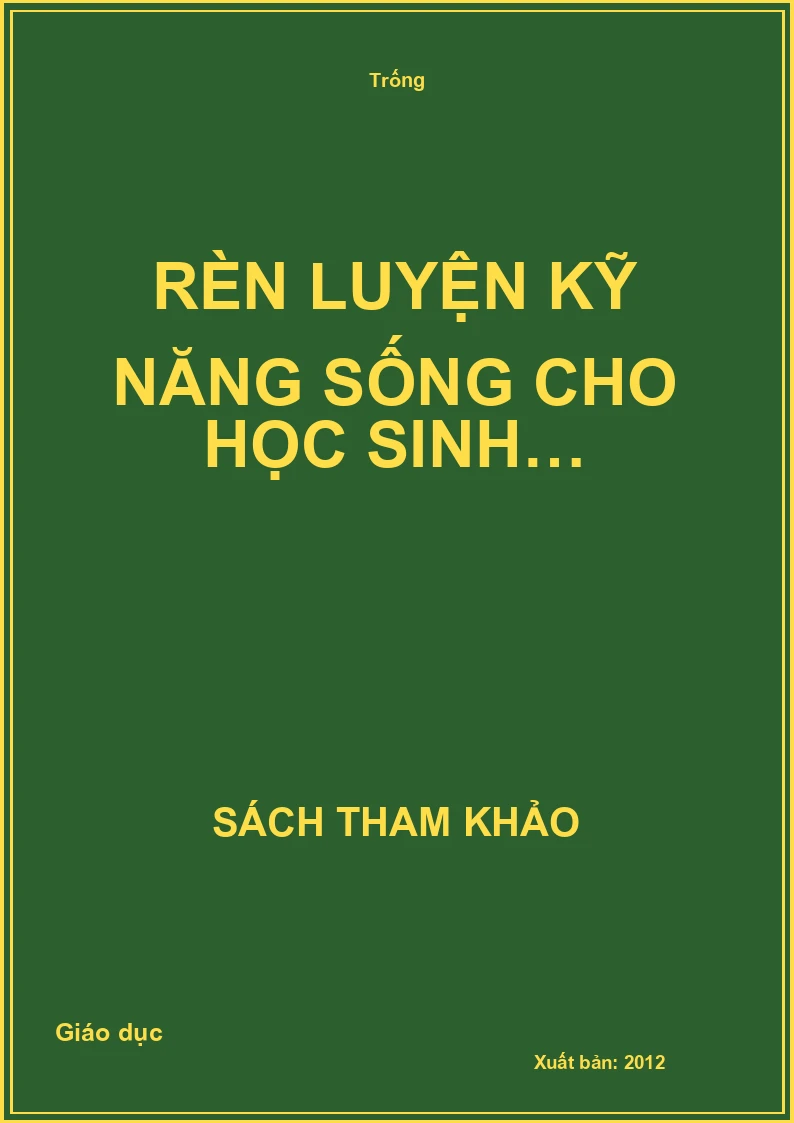 Rèn luyện kỹ năng sống cho học sinh…