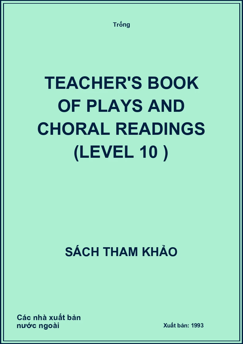 Teacher's Book of Plays and Choral Readings (Level 10)