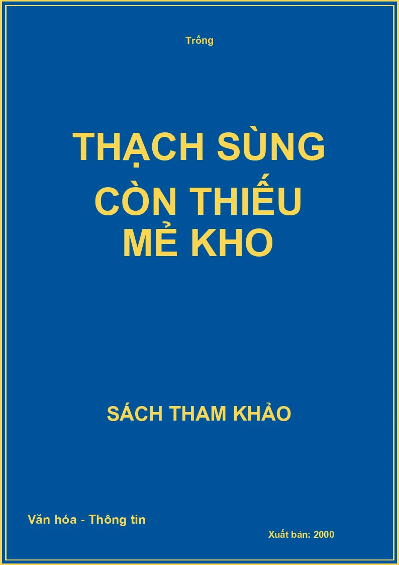 Thạch Sùng Còn thiếu mẻ kho