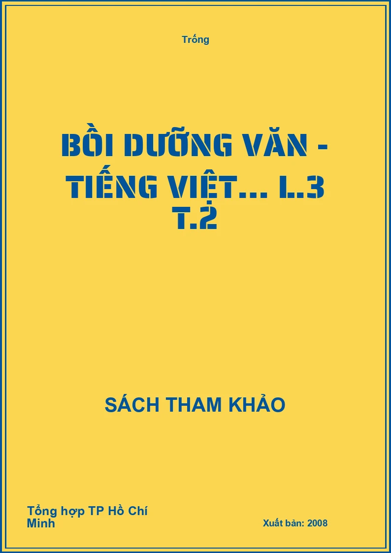 Bồi dưỡng Văn - Tiếng Việt… L.3 T.2