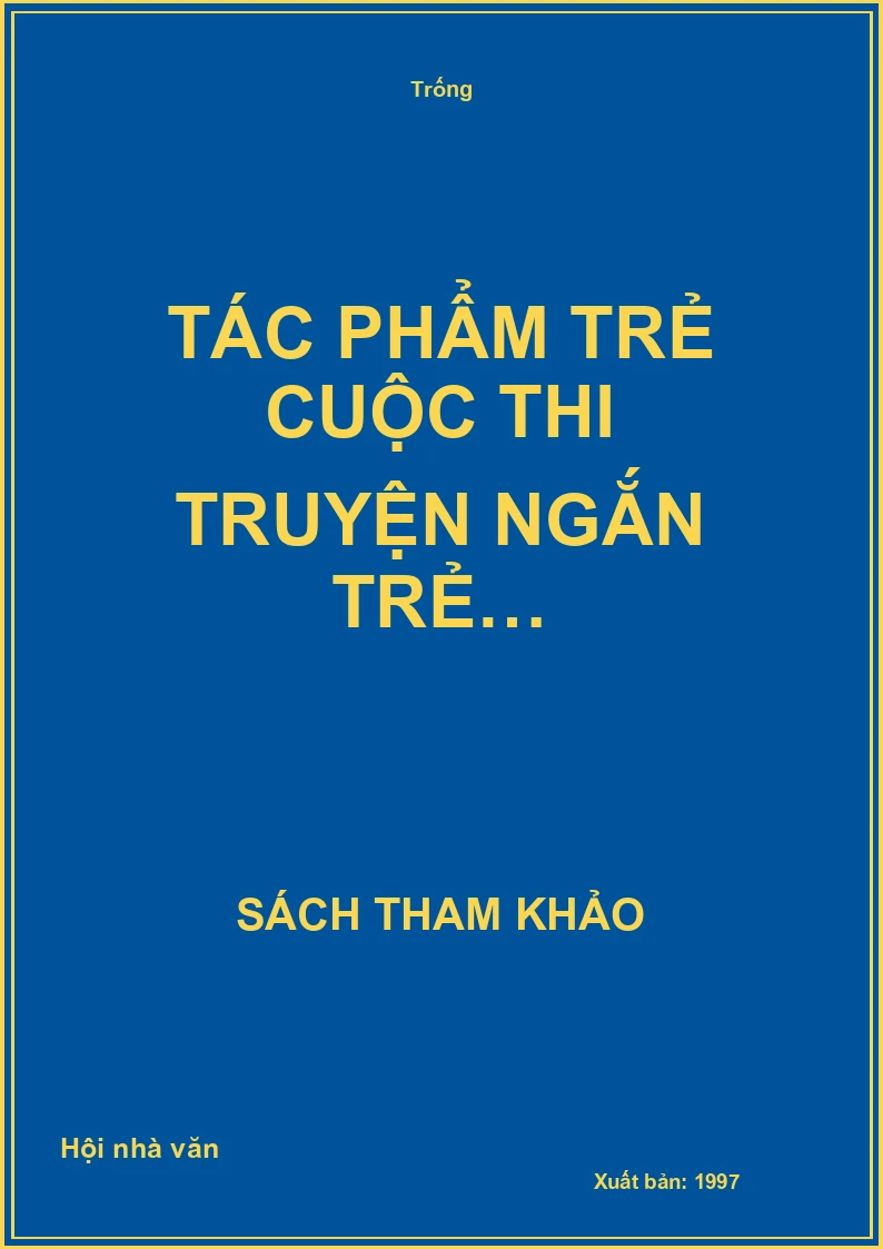 Tác phẩm trẻ cuộc thi truyện ngắn trẻ…
