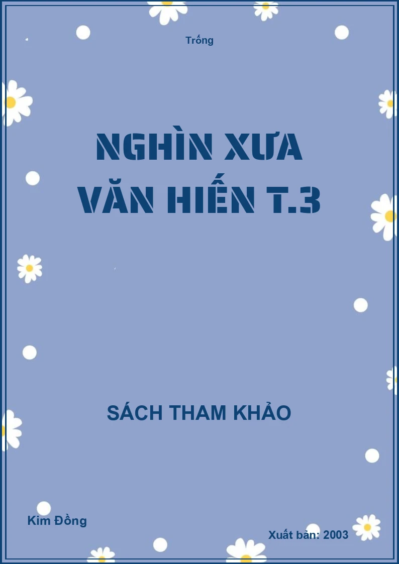 Nghìn xưa văn hiến T.3
