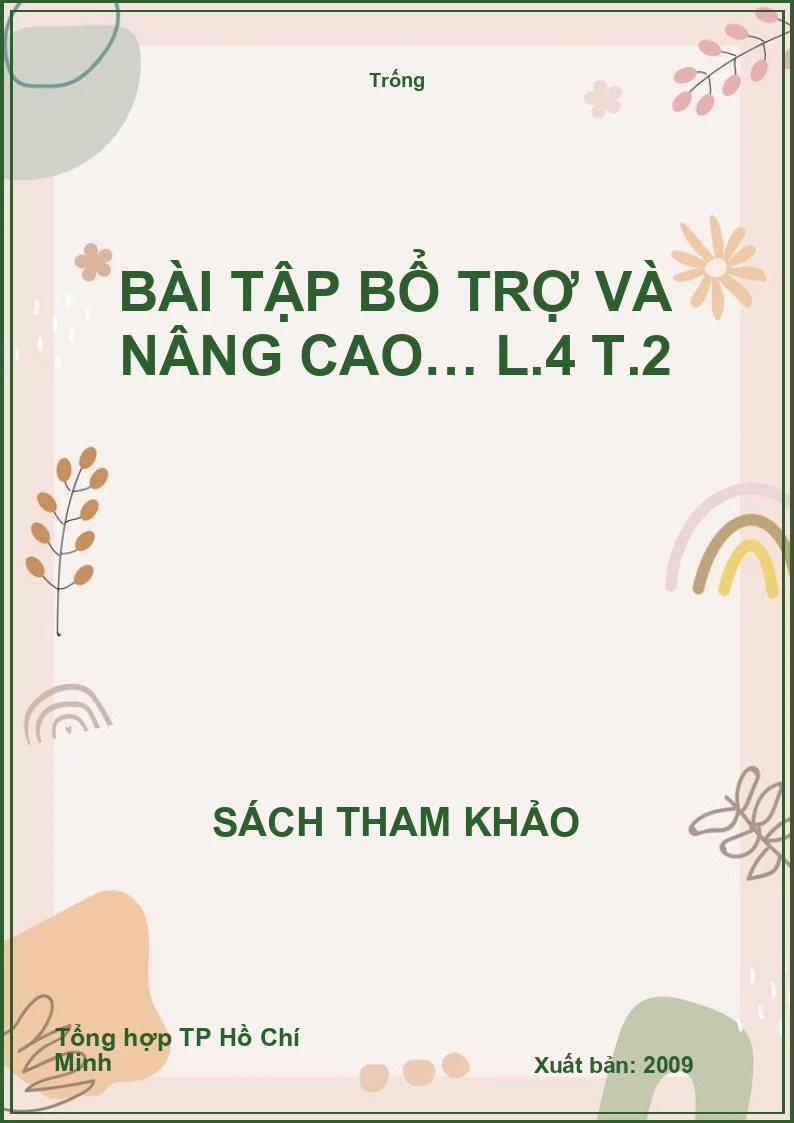 Bài tập bổ trợ và nâng cao… L.4 T.2