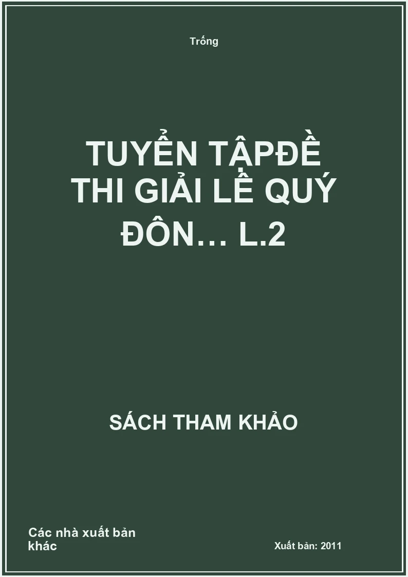 Tuyển tập đề thi giải Lê Quý Đôn… L.2