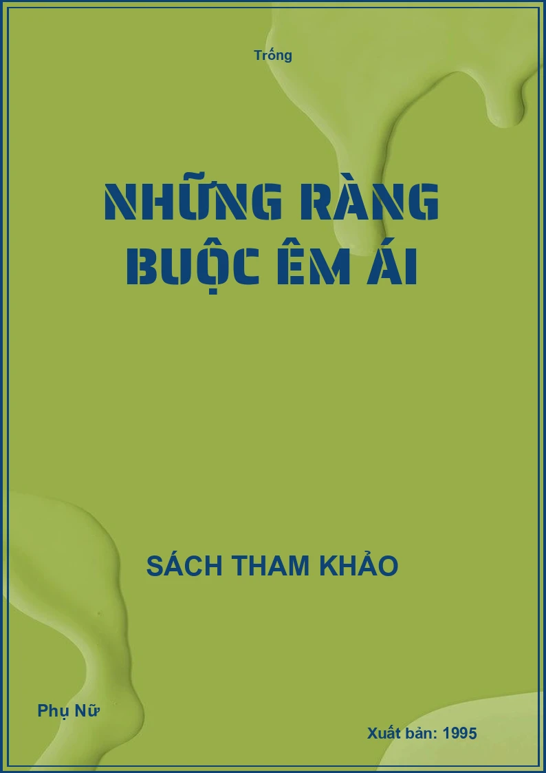 Những ràng buộc êm ái