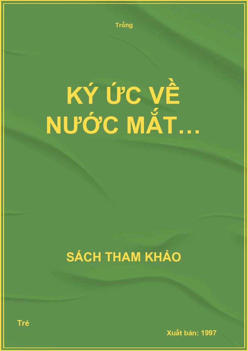 Ký Ức Về Nước Mắt Và Tiếng Cười