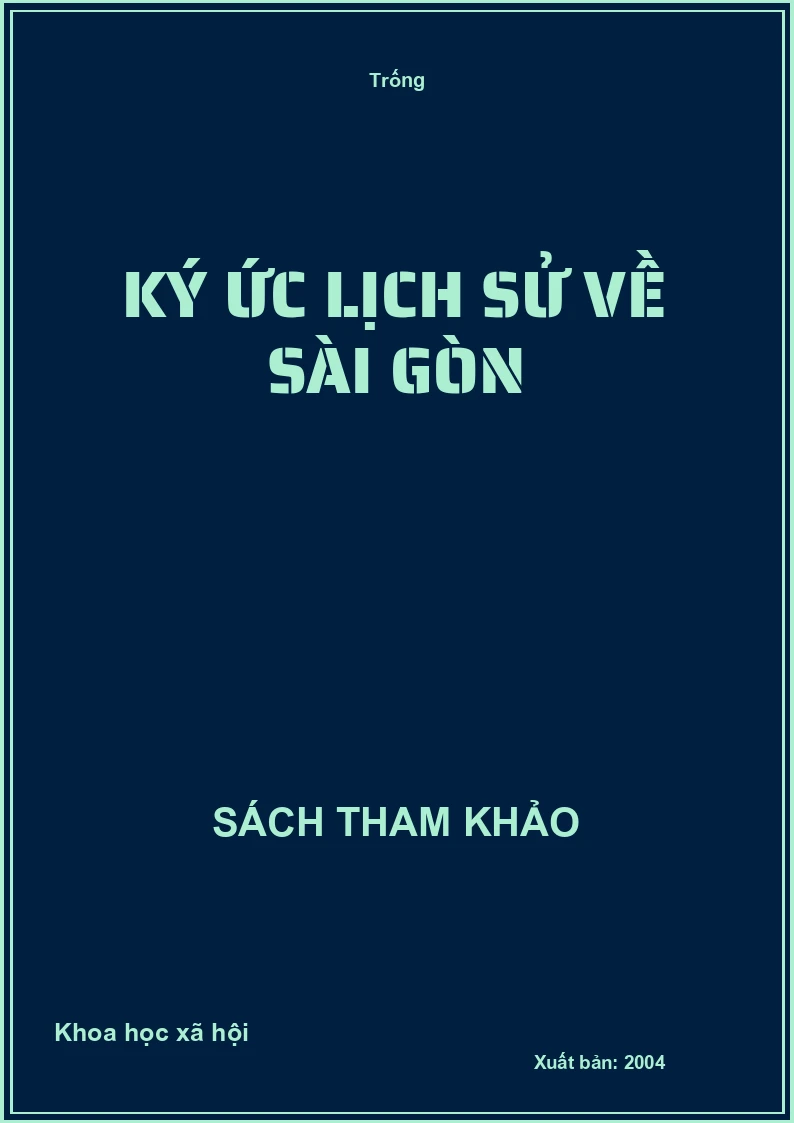 Ký ức lịch sử về Sài Gòn