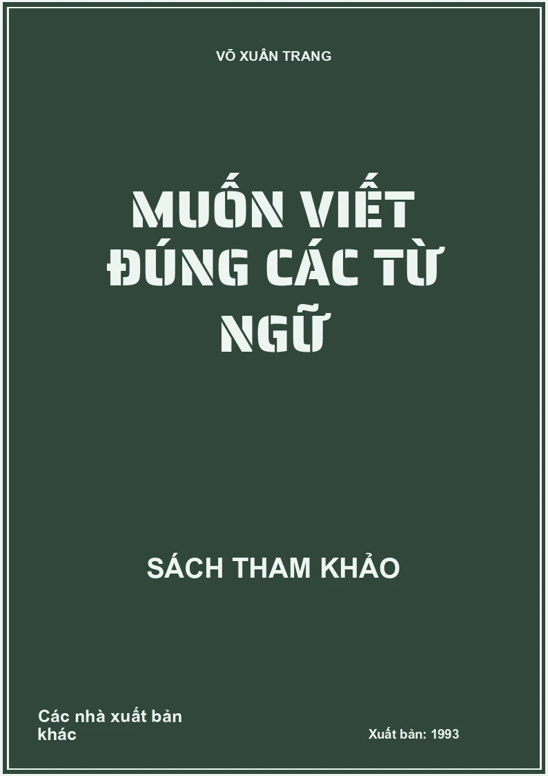 Muốn viết đúng các từ ngữ