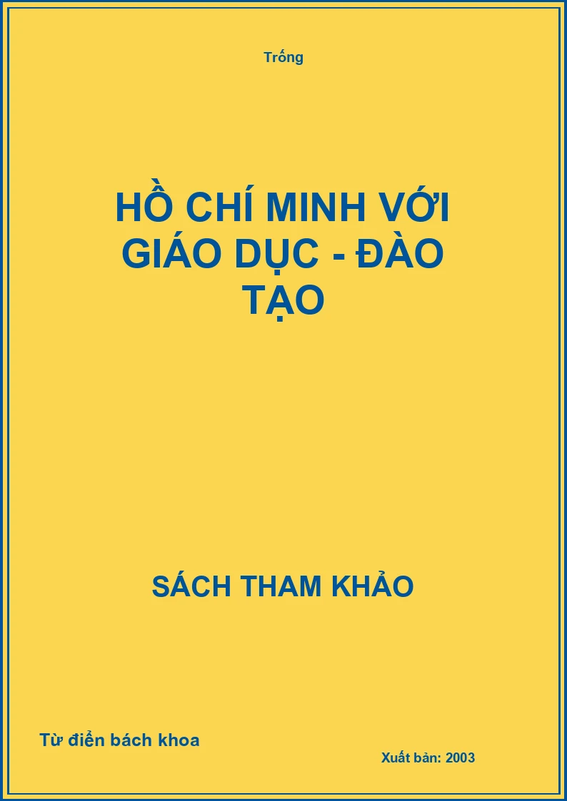 Hồ Chí Minh với giáo dục - đào tạo