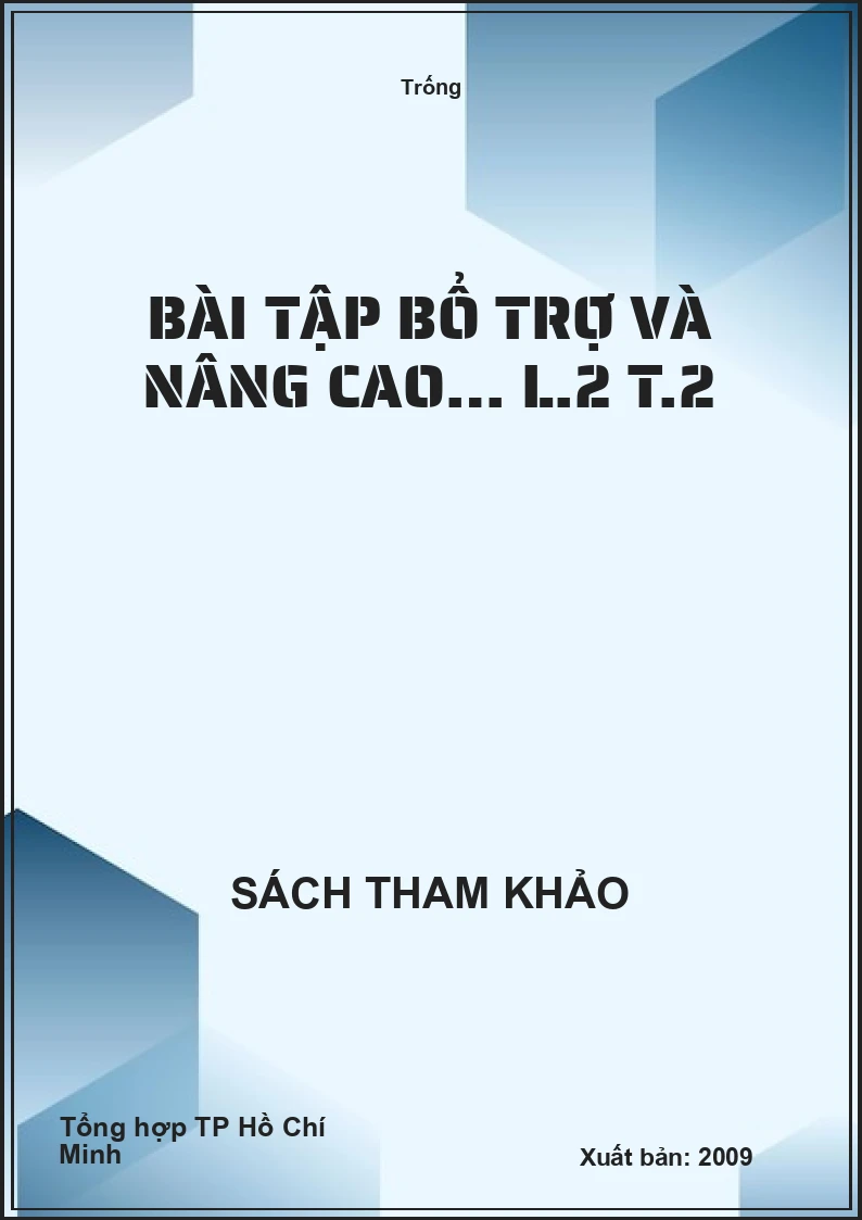 Bài tập bổ trợ và nâng cao… L.2 T.2