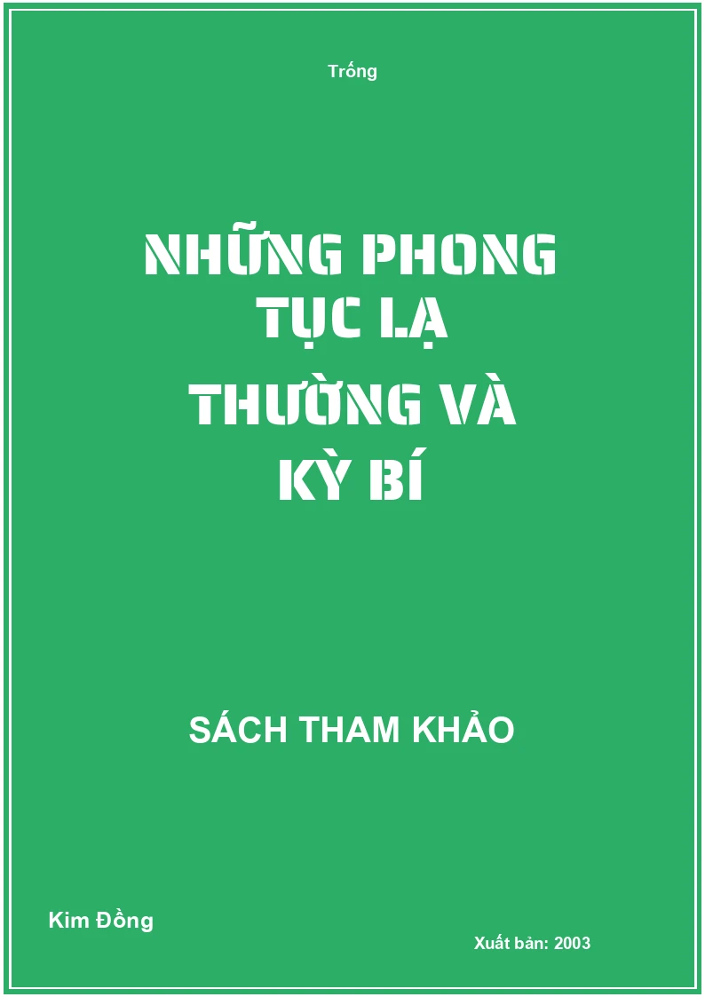 Những phong tục lạ thường và kỳ bí