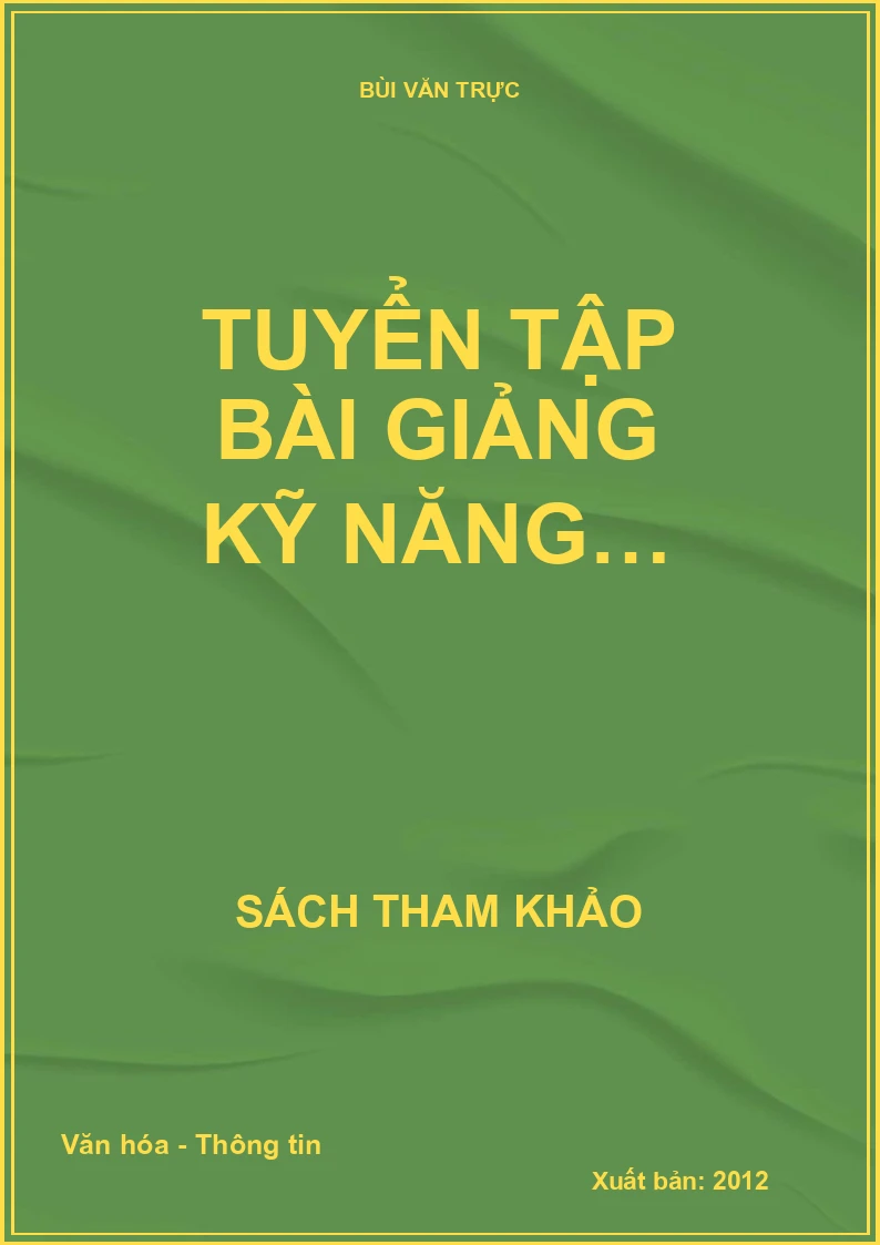 Tuyển tập bài giảng kỹ năng…