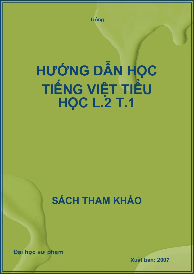 Hướng dẫn học Tiếng Việt tiểu học L.2 T.1