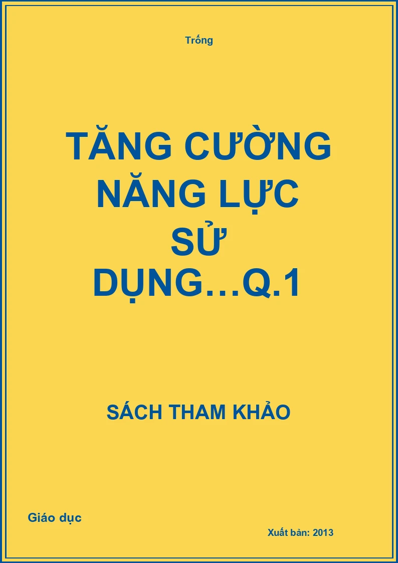 Tăng cường năng lực sử dụng…Q.1