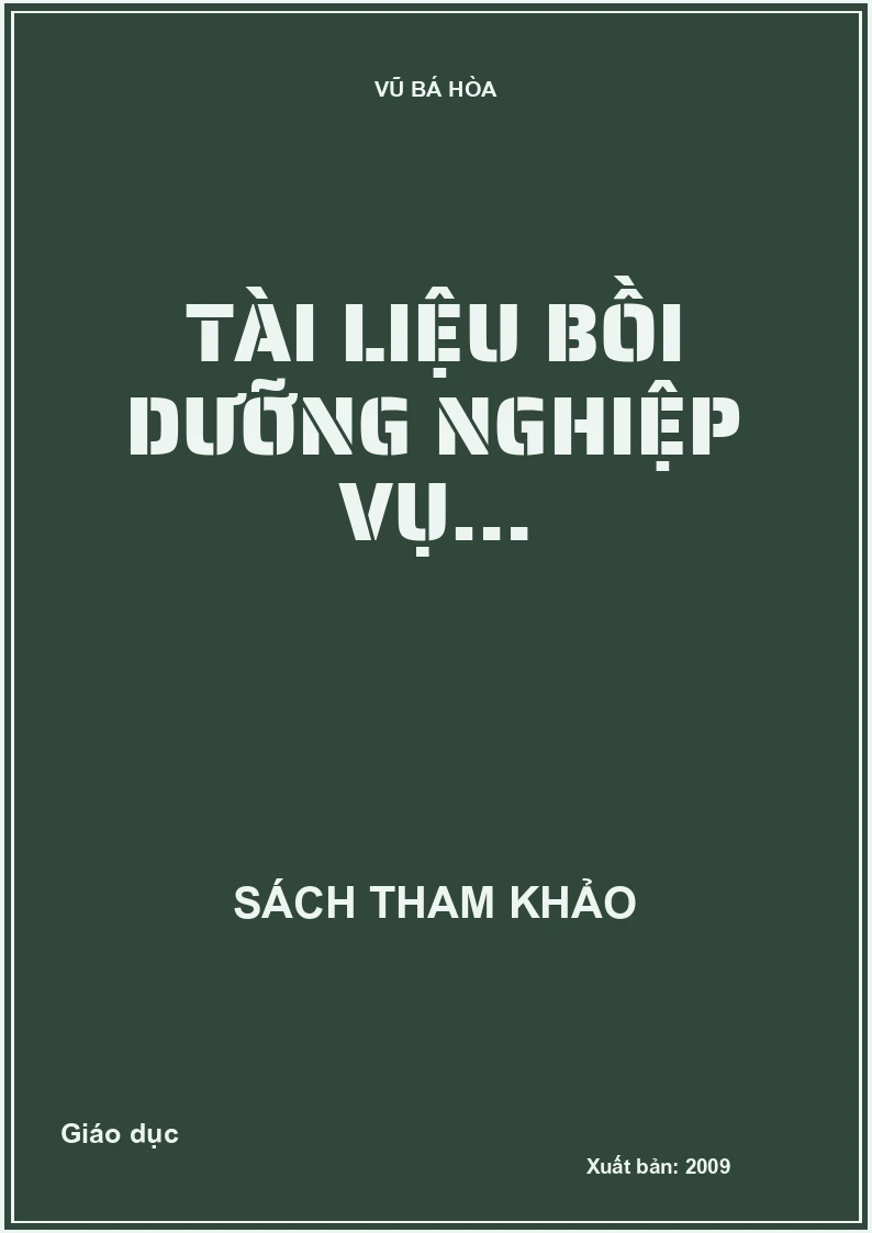 Tài liệu bồi dưỡng nghiệp vụ…