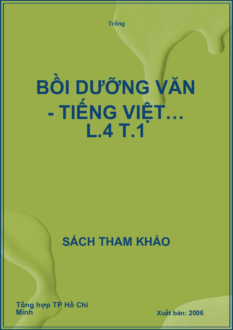 Bồi dưỡng Văn - Tiếng Việt… L.4 T.1