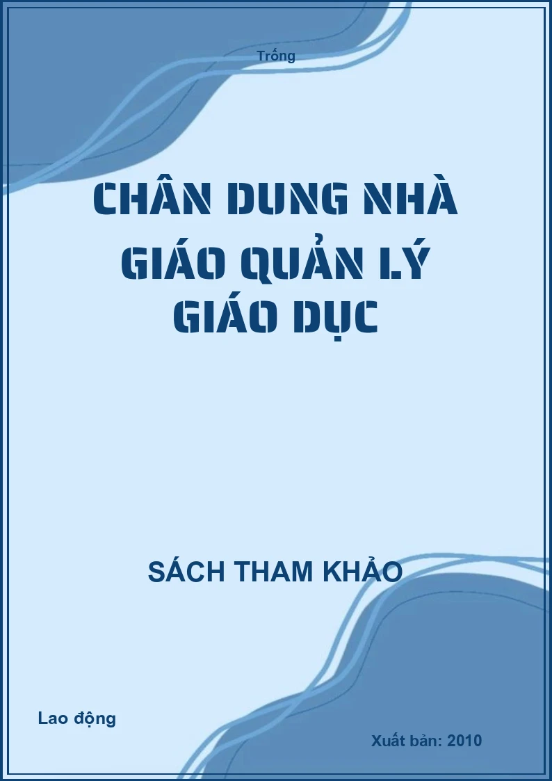 Chân dung nhà giáo quản lý giáo dục