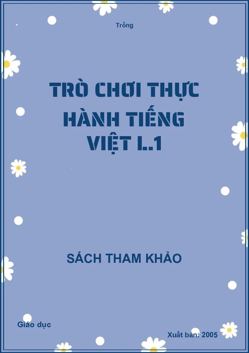 Trò chơi thực hành Tiếng Việt L.1