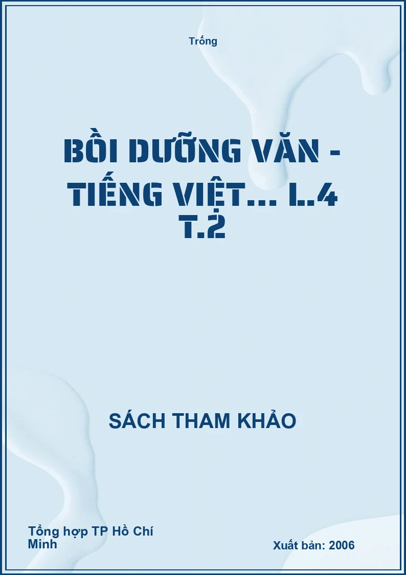 Bồi dưỡng Văn - Tiếng Việt… L.4 T.2