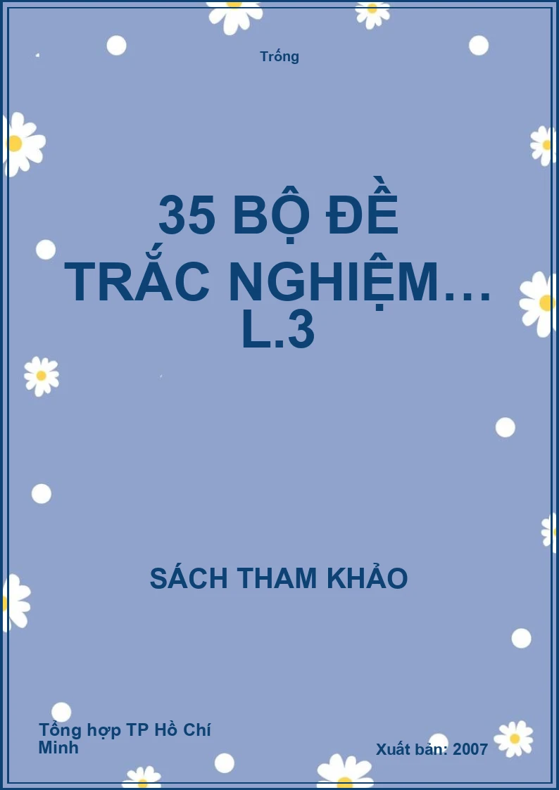 35 bộ đề trắc nghiệm… L.3