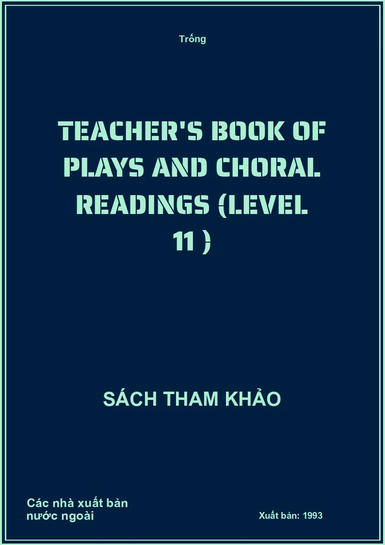 Teacher's Book of Plays and Choral Readings (Level 11)