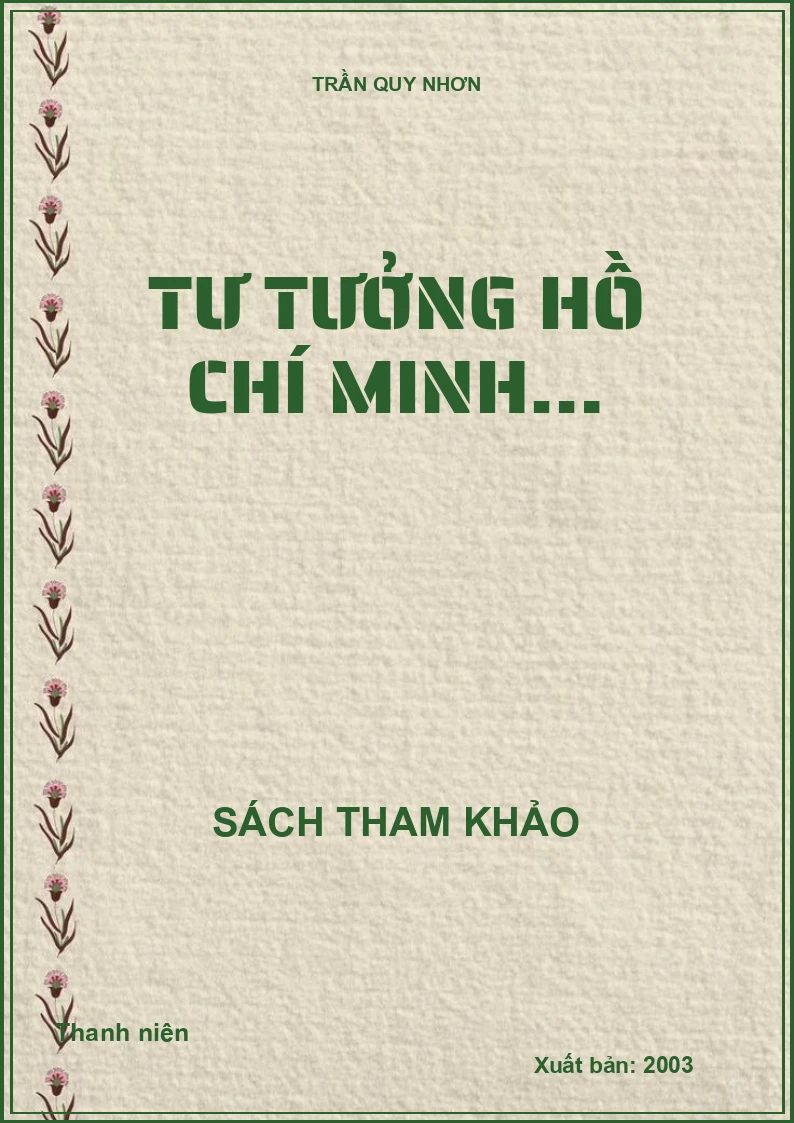 Tư tưởng Hồ Chí Minh về bồi dưỡng thế hệ cách mạng cho đời sau