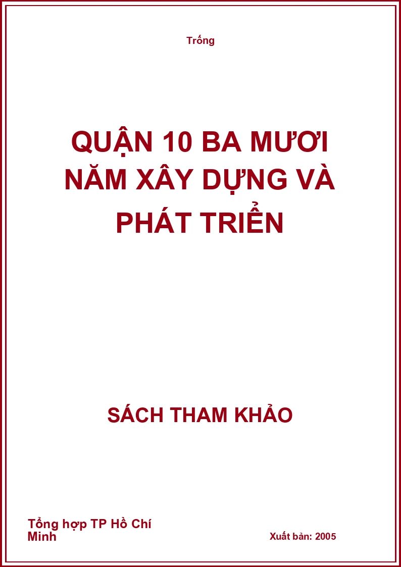 Quận 10 Ba mươi năm xây dựng và phát triển