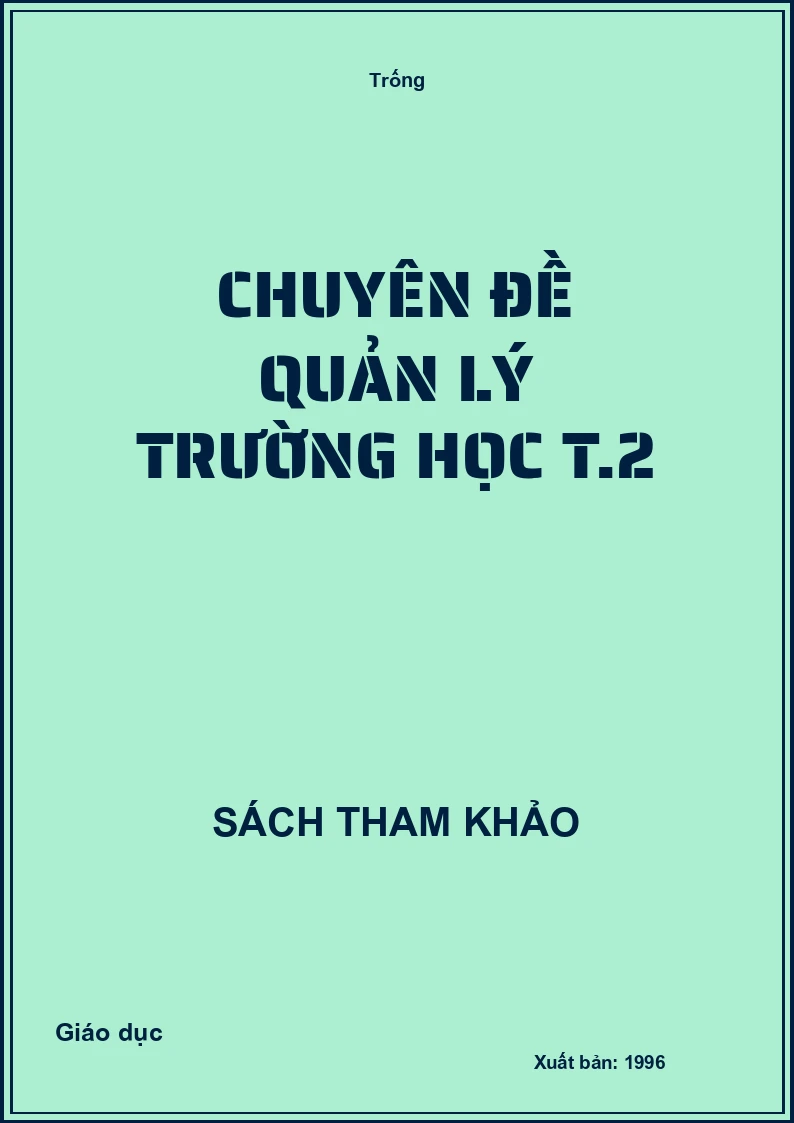Chuyên đề Quản lý trường học T.2