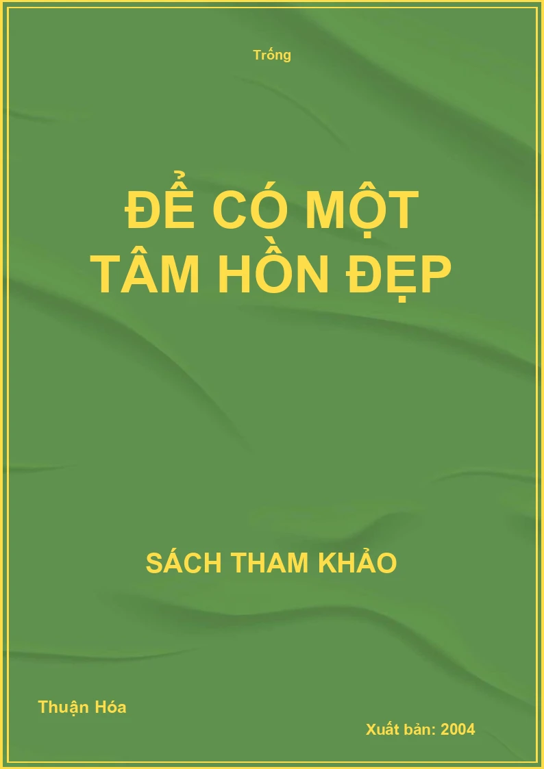 Để có một tâm hồn đẹp