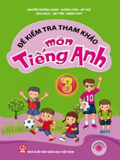 Đề kiểm tra tham khảo môn Tiếng Anh 3