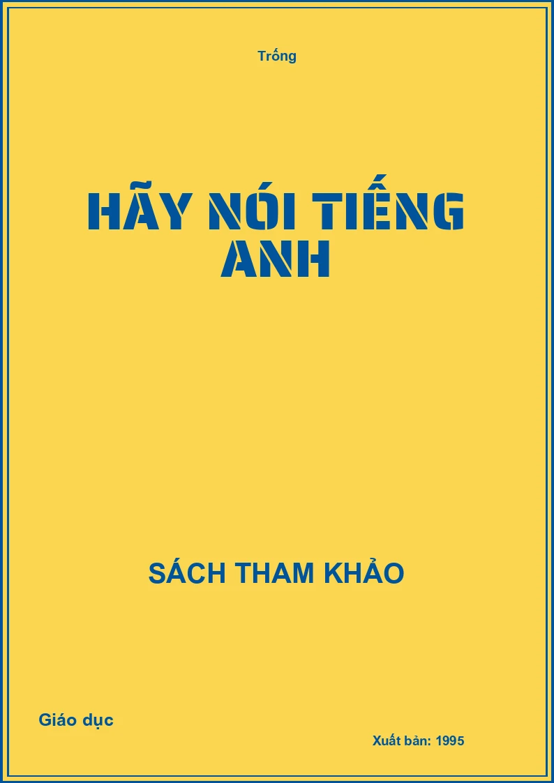 Hãy nói Tiếng Anh
