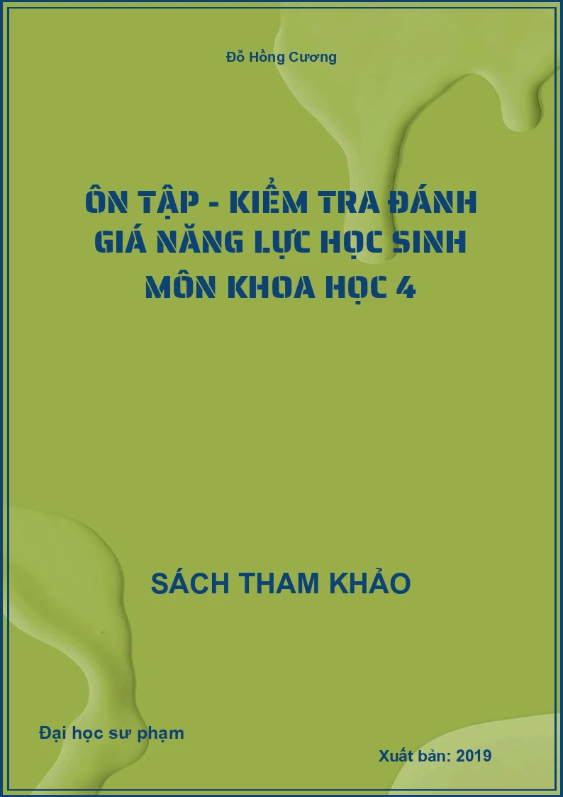Ôn tập - kiểm tra đánh giá năng lực học sinh môn Khoa học 4