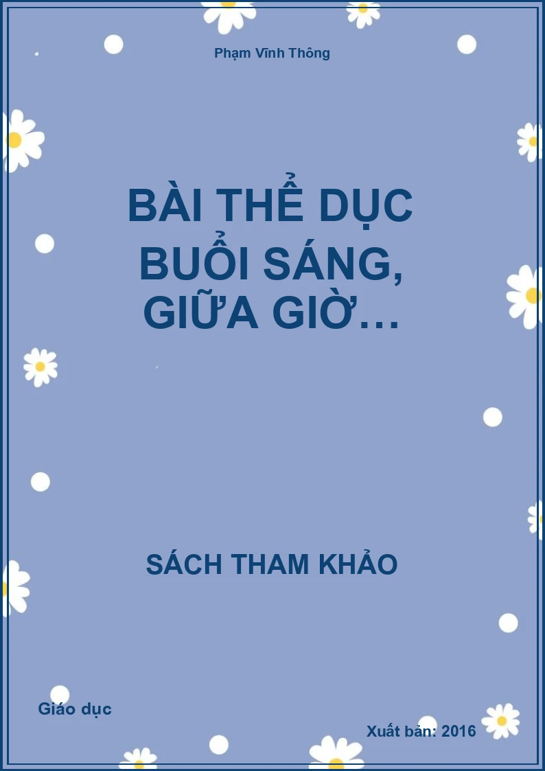 Bài thể dục buổi sáng, giữa giờ…