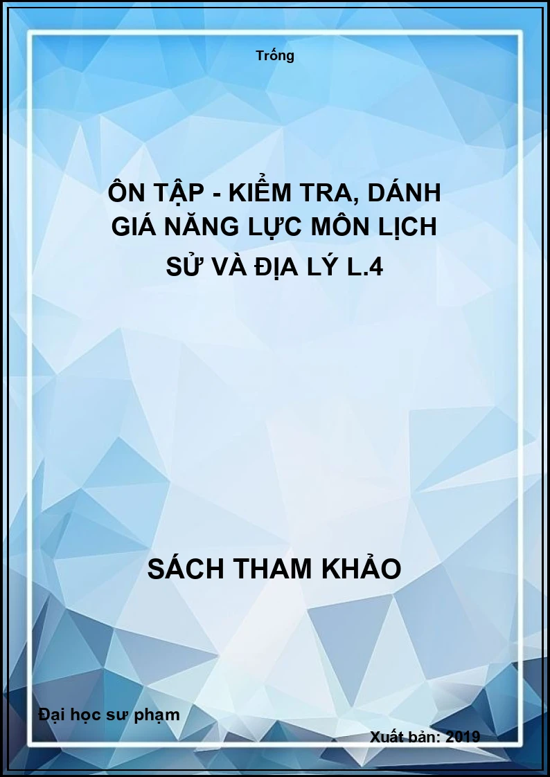 Ôn tập - Kiểm tra, dánh giá năng lực môn Lịch sử và Địa lý L.4