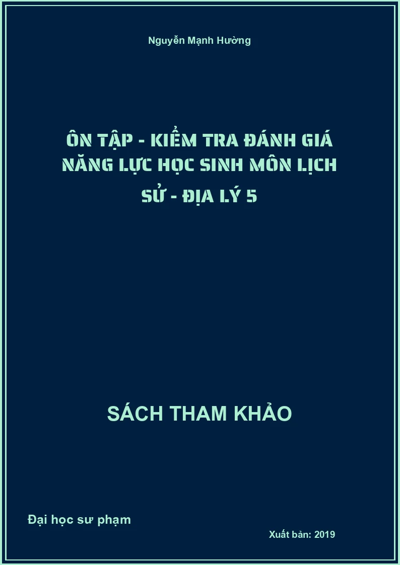 Ôn tập - kiểm tra đánh giá năng lực học sinh môn Lịch sử - Địa lý 5