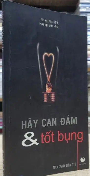 Hãy can đảm và tốt bụng