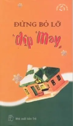 Đừng bỏ lỡ dịp may