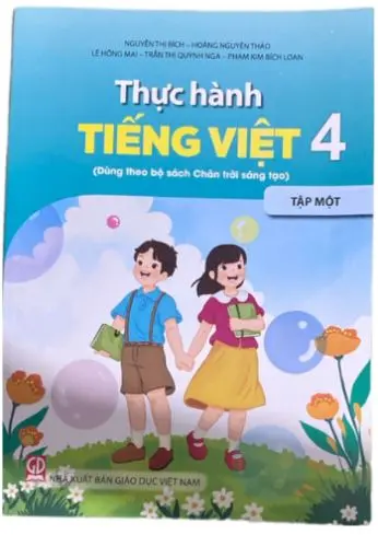 Thực hành Tiếng Việt 4 - Tập 1 (Dùng theo bộ sách Chân trời sáng tạo)