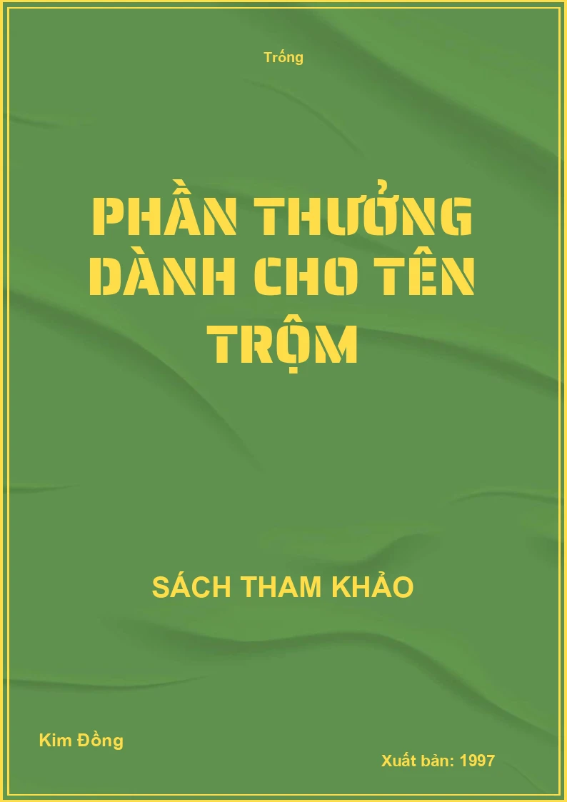 Phần thưởng dành cho tên trộm