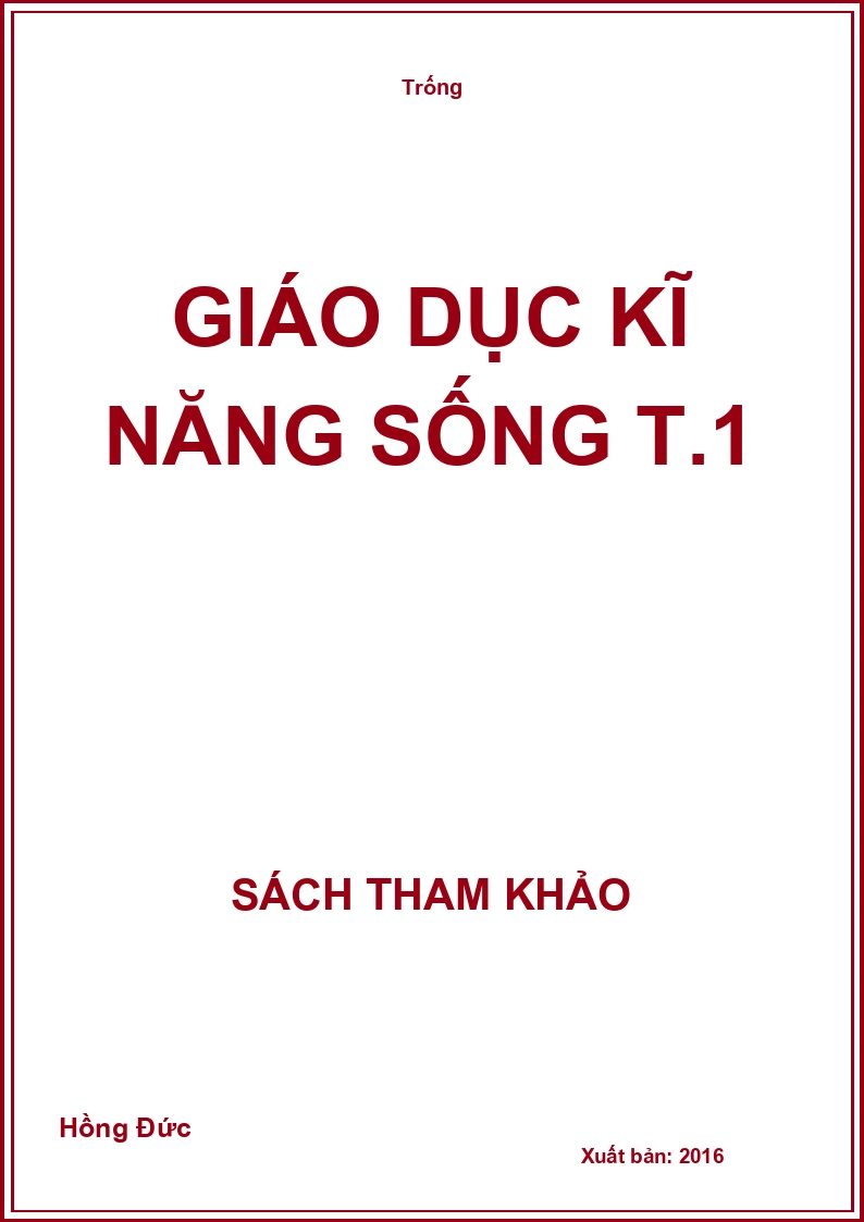 Giáo dục kĩ năng sống T.1