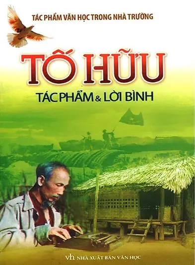 Tố Hữu - Tác phẩm và lời bình